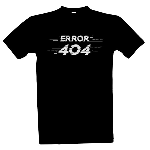 Tričko s potiskem Error 404 - soubor nenalezen