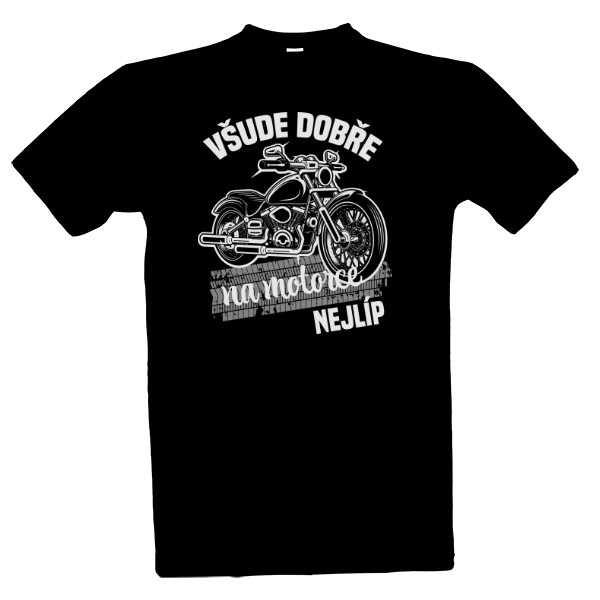 Tričko s potiskem Na motorce nejlíp tmavý textil