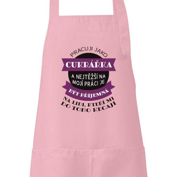 Zástěra s potiskem Pracuji jako cukrářka
