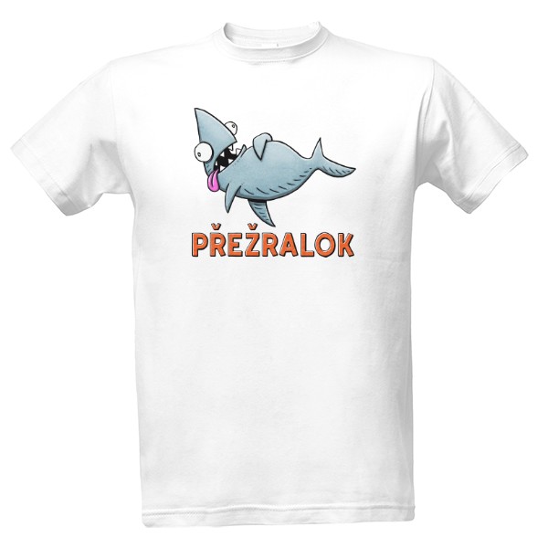 Tričko s potiskem Přežralok